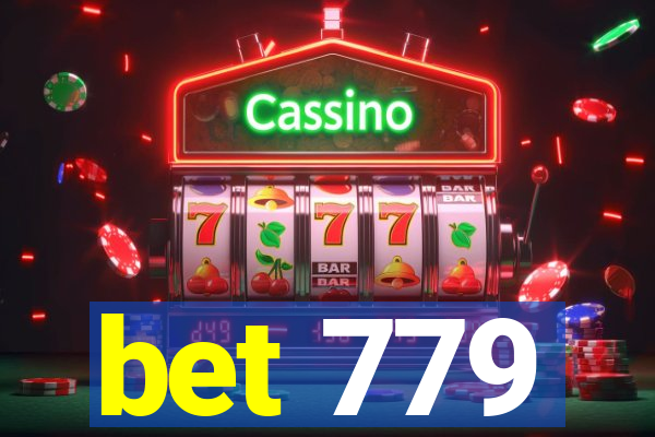 bet 779